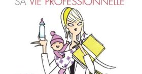 Devenir mère et réussir sa vie professionnelle