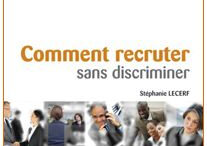 Nouvelle édition du guide comment recruter sans discriminer