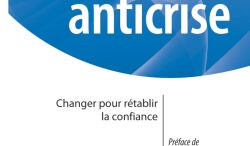 Le manager anticrise doit changer pour rétablir la confiance