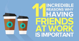 11 bonnes raisons d’avoir des amis au travail