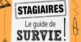 « Sois stage et tais-toi ! », le guide survie pour stagiaires aguerris