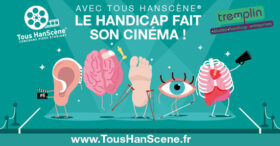 Tous HanScène : le cinéma pour changer notre regard sur le handicap