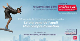 Congrès Nouvelle vie pro 2019 : le rendez-vous pour tout savoir sur l’appli Mon Compte Formation et la mise en œuvre de la réforme