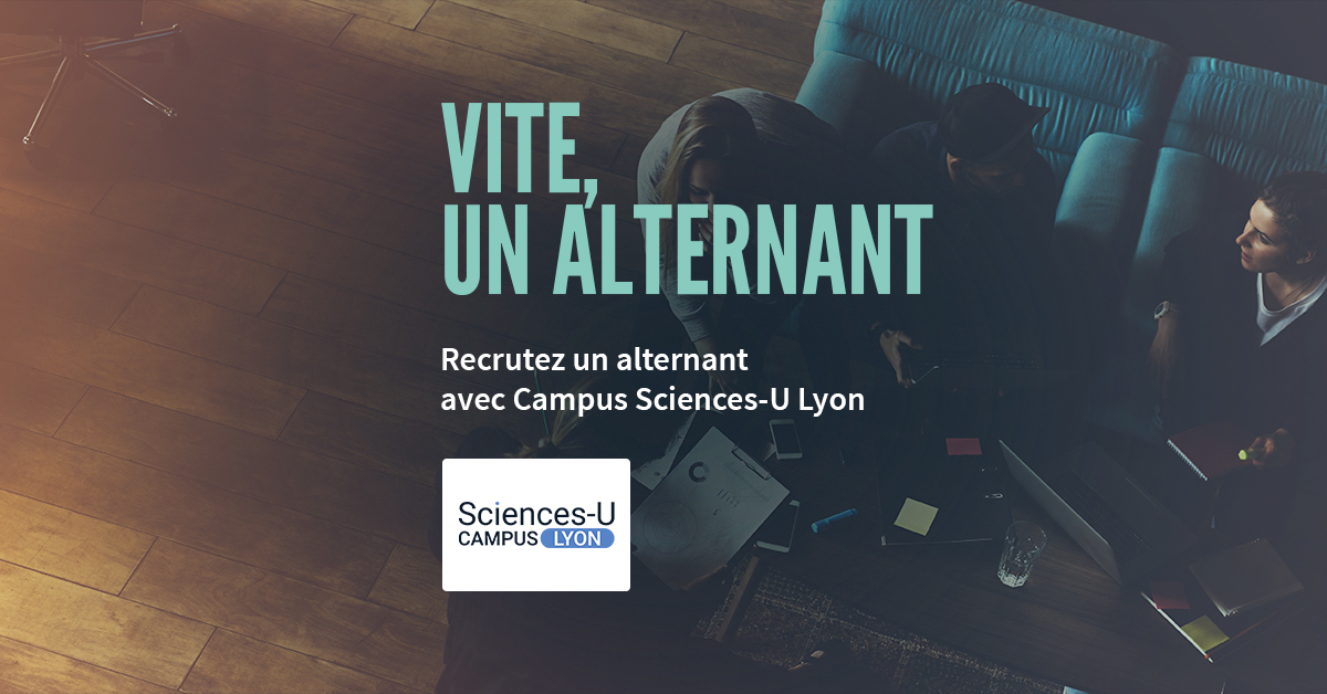 Recrutez votre alternant avec Sciences-U Lyon !