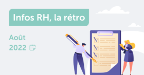 Loi pouvoir d’achat, démissions, reconversions professionnelles : l’essentiel de l’actu RH du mois d’août