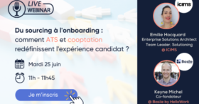 Du sourcing à l’onboarding, comment ATS et cooptation redéfinissent l’expérience candidat ?