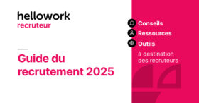 Guide du recrutement 2025 : relever les défis de demain !