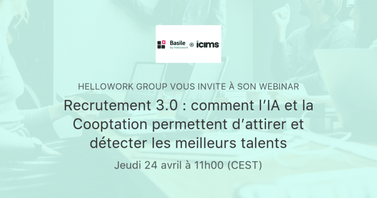 Webinar Basile by hellowork : « Comment l’IA et la cooptation ...