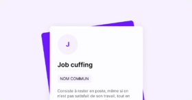Le « job cuffing » ou jouer la sécurité de l’emploi faute de mieux