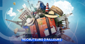 Recruteurs d’ailleurs, la série qui vous fait voyager