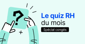 Quiz : êtes-vous incollable sur les congés ?