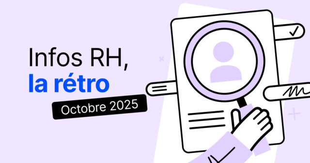 L’actu RH d’octobre résumée en 3 minutes