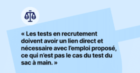 Tests du sac à main ou du verre d’eau en entretien&nbsp;: que dit la loi ?
