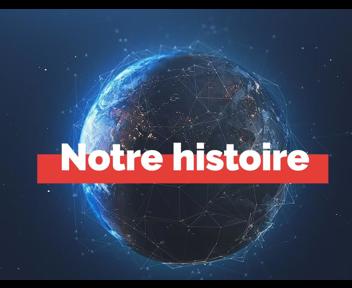 Notre histoire 