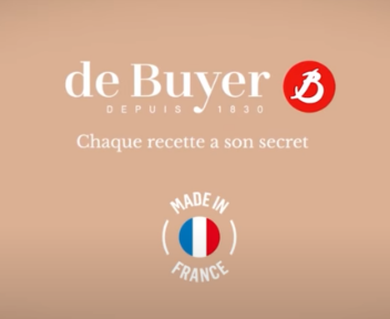 De Buyer " Chaque recette a son secret "