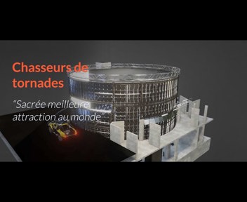 Ingeliance  - Réalisation Futuroscope "Chasseurs de Tornades"