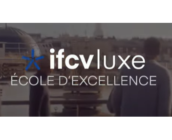 IFCV Luxe, Ecole d'Excellence