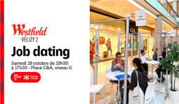 Job-dating à Westfield Vélizy 2 le samedi 19 octobre 2024