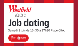 Job-dating au Westfield Vélizy 2 le samedi 1er juin 2024