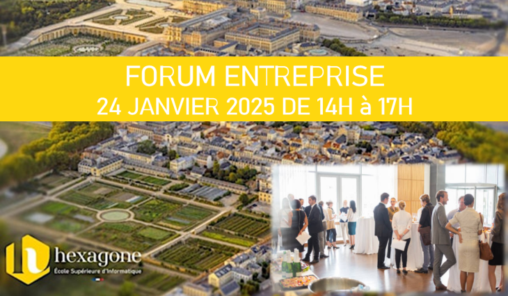 ENTREPRISES : Rejoignez le Forum Entreprise 2025 de l’École Hexagone !