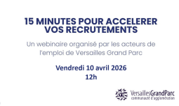 Le Webinaire de la Task Force Entreprise de Versailles Grand Parc revient 