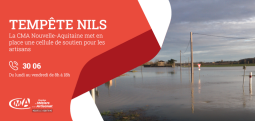 La CMA Nouvelle-Aquitaine mobilisée aux côtés des artisans touchés par les inondations