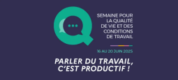 Semaine pour la Qualité de Vie et des Conditions de travail 2025 