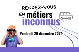 Rendez-vous en métier inconnu le 20 décembre 2024