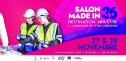Salon Made in 36 : Destination Industrie