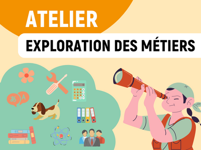 ATELIER Exploration des Métiers