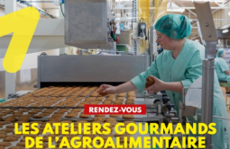 Les ateliers gourmands de l’agroalimentaire