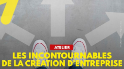 Les incontournables de la création d’entreprise