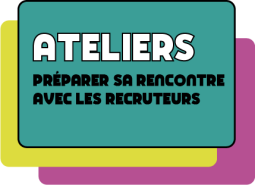 Préparez votre rencontre avec les recruteurs !
