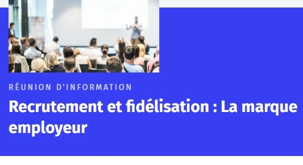  Recrutement et fidélisation : La marque employeur